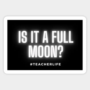 Is it a full moon? Magnet